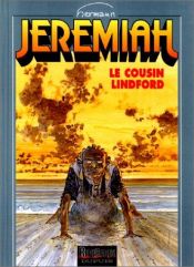 book cover of Jeremiah, tome 21 : Le Cousin Lindford by Hermann