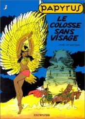 book cover of Papyrus tome 3: Le Colosse Sans Visage by De Gieter