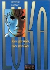 book cover of Luka. 4, Vies gâchées, vies perdues by Denis Lapiere