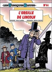 book cover of Het oor van Lincoln by Raoul Cauvin