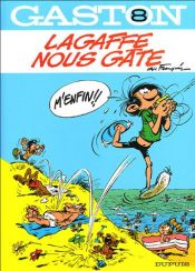 book cover of Gaston, Tome 08 : Lagaffe nous gâte by André Franquin