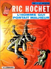 book cover of De man die ongeluk bracht by Andre-Paul Duchateau