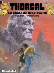 book cover of Thorgal, tome 06 : la chute de Brek Zarith by Van Hamme (Scenario)