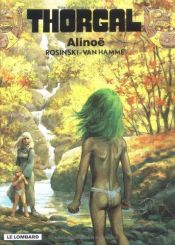 book cover of Thorgal: Alinoë by Van Hamme (Scenario)