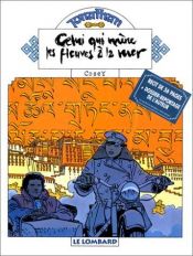 book cover of Jonathan, tome 12 : Celui qui mène les fleuves à la mer by Cosey,