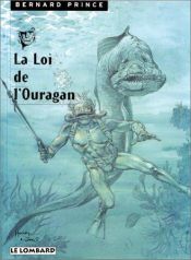 book cover of Bernard Prince, 6: De wet van de orkaan by Michel Albert Louis (Greg) Regnier