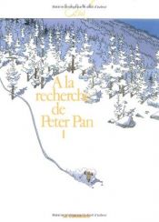 book cover of A la recherche de Peter Pan by Cosey,