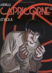 book cover of Capricorne, tome 6 : Attaque by Andreas