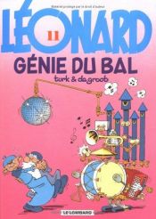 book cover of Léonard, tome 11 : Le Génie du bal by Bob de Groot