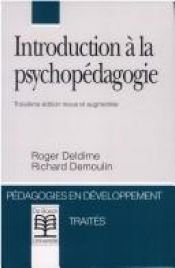 book cover of Introduction à la psycho-pédagogie à l'usage des étudiants by Roger Deldime