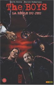 book cover of MeilleursComics - The Boys, Tome 1 : La règle du jeu by Garth Ennis