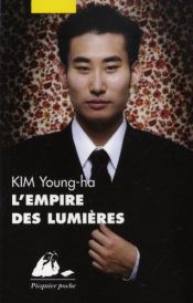 book cover of L'Empire des Lumieres by Kim Young-ha