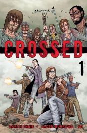 book cover of Crossed Vol. 1 by Гарт Енис