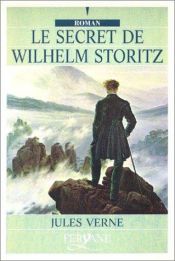 book cover of Le Secret de Wilhelm Storitz by Júlio Verne