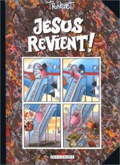 book cover of Jésus revient, tome 1 by Didier Tronchet
