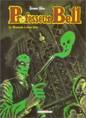 book cover of Professeur bell t01 : le mexicain à deux têtes by Joann Sfar