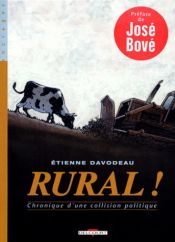 book cover of Rural ! Chronique d'une collision politique by Etienne Davodeau