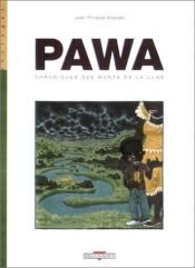 book cover of Pawa : Chroniques des monts de la lune by Jean-Philippe Stassen