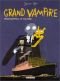 Grand vampire: Transatlantique en solitaire (Grand vampire 3)