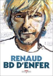 book cover of Renaud : BD d'enfer by Collectif