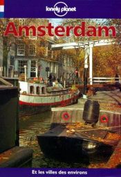 book cover of Lonely Planet Amsterdam (Lonely Planet Travel Guides French Edition) by Andrew Bender