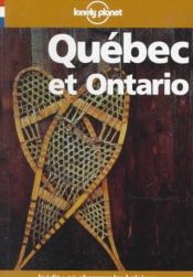 book cover of Lonely Planet Quebec Et Ontario by Lonely Planet