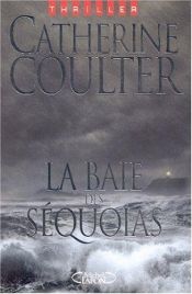 book cover of La Baie des séquoias by Catherine Coulter