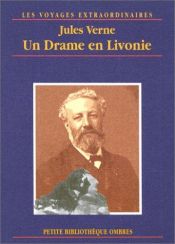 book cover of Un drame en Livonie by Жюль Верн