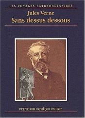 book cover of Sans dessus dessous by ז'ול ורן