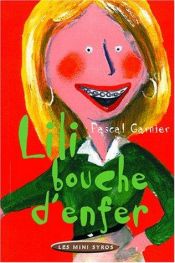 book cover of Lili Bouche d'enfer by Pascal Garnier