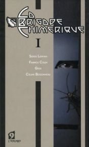 book cover of La Brigade chimérique, Livre 1 by Serge Lehman