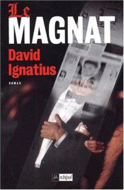 book cover of Le Magnat by David Ignatius