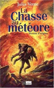 book cover of La Chasse au météore by Jules Verne