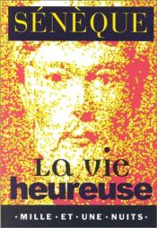 book cover of Het gelukkige leven by Sénèque