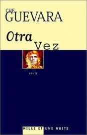 book cover of Otra Vez : Second voyage à travers l'Amérique latine (1953-1956) by Che Guevara
