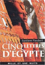book cover of Cinq lettres d'Egypte by گوستاو فلوبر