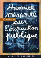 book cover of Mémoire sur l'instruction publique by Marie-Jean-Antoine de Caritat Condorcet