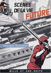 book cover of Scènes de la vie future by Georges Duhamel