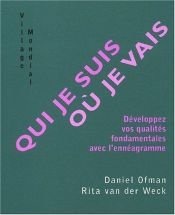 book cover of Qui je suis, où je vais by Daniel D. Ofman