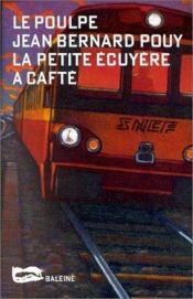 book cover of Petite ecuyere a cafte (la) by Jean-Bernard Pouy