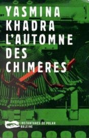 book cover of L'Automne des chimères by Yasmina Khadra