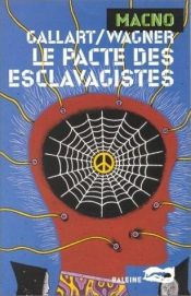 book cover of Le pacte des esclavagistes by Roland-C Wagner