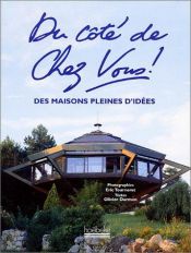 book cover of Du côté de chez vous ! Des maisons pleines d'idées by Olivier Darmon