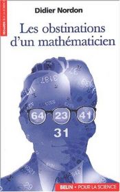 book cover of Les obstinations d'un mathématicien by Didier Nordon