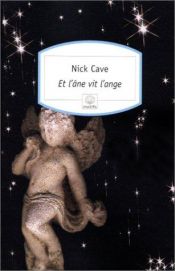 book cover of Et l'âne vit l'ange by Nick Cave