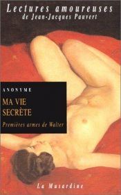 book cover of Ma Vie secrète, tome 1 : Premières armes de Walter by Anonymous