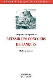 book cover of Réussir les concours de langues by Mathieu Guidère