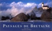 book cover of Paysages de Bretagne by Philip Plisson