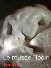 book cover of Le Musée Rodin (en français) by Collectif