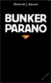 book cover of Bunker parano by Georges Jean Arnaud